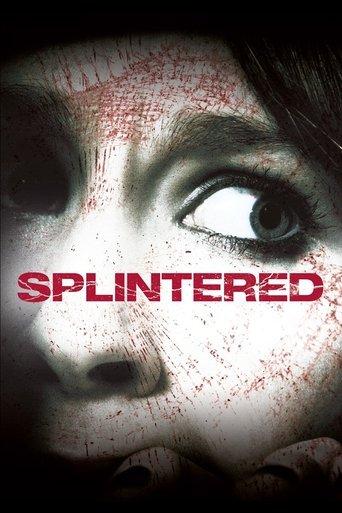 Splintered film afişi
