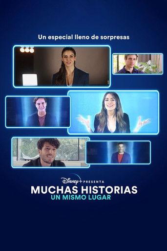 Disney+ Presenta: Muchas historias, Un mismo lugar film afişi