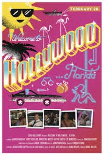 Welcome To Hollywood Florida film afişi