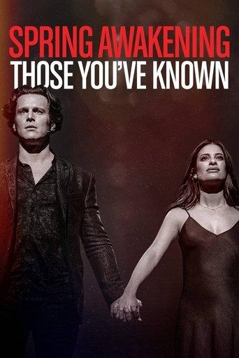 Spring Awakening: Those You've Known film afişi