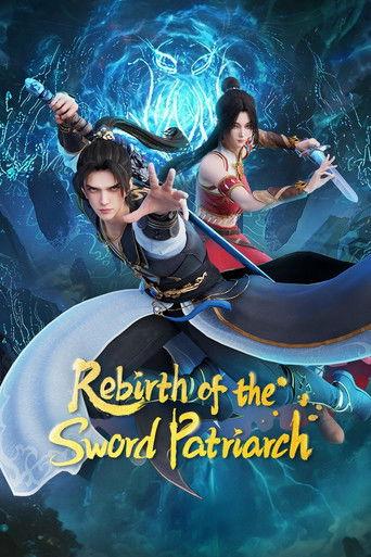 Rebirth of the Sword Patriarch dizi afişi