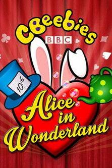 CBeebies Presents: Alice in Wonderland film afişi