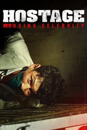 Hostage: Missing Celebrity film afişi