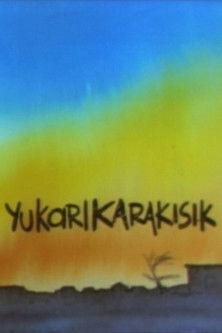 Yukarıkarakısık dizi afişi
