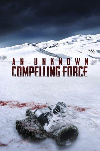 An Unknown Compelling Force film afişi