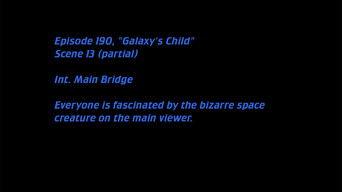 Deleted Scenes: S04E16 – Galaxy’s Child