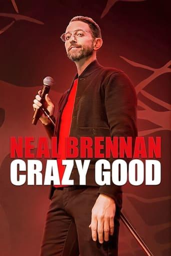 Neal Brennan: Crazy Good film afişi