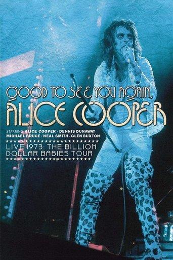 Good to See You Again, Alice Cooper film afişi