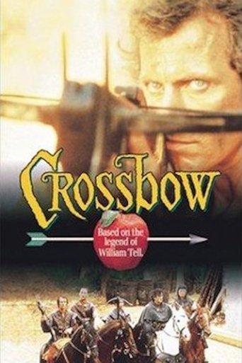 Crossbow: The Movie film afişi