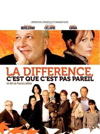 La différence, c'est que c'est pas pareil film afişi