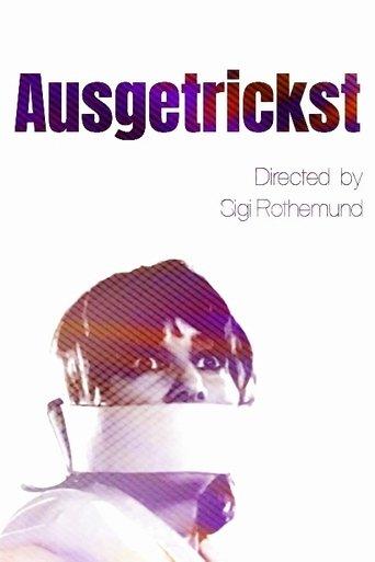 Ausgetrickst film afişi
