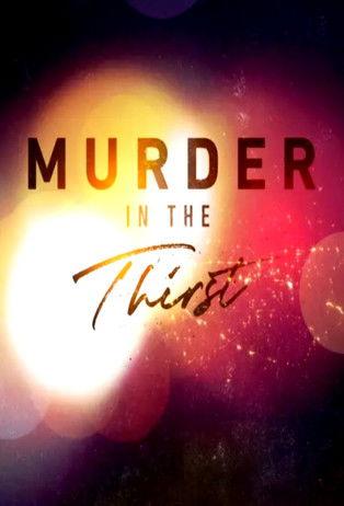 Murder in the Thirst dizi afişi