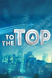 To The Top dizi afişi