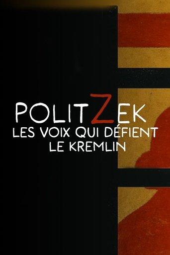 Politzek, the voices that challenge the Kremlin film afişi