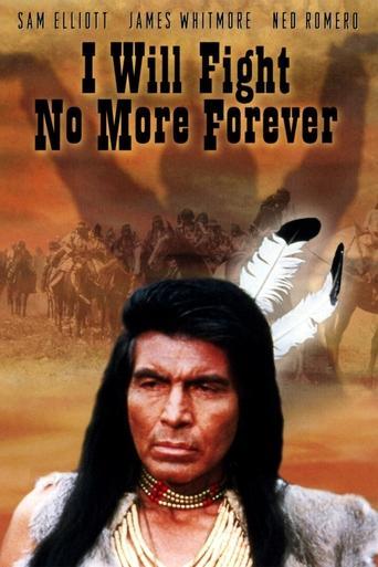 I Will Fight No More Forever film afişi