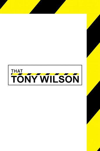 That Tony Wilson film afişi