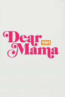 Dear Mama: A Love Letter to Mom film afişi