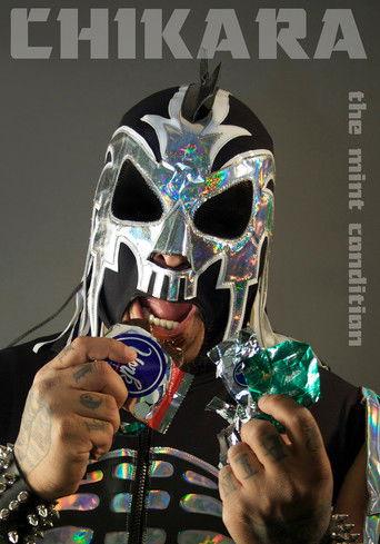 CHIKARA The Mint Condition film afişi