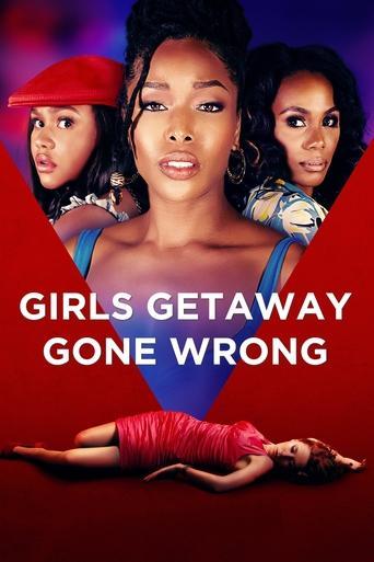Girls Getaway Gone Wrong film afişi