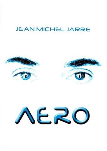 Jean-Michel Jarre - Aero film afişi