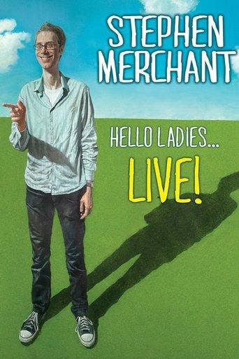 Stephen Merchant: Hello Ladies... Live! film afişi