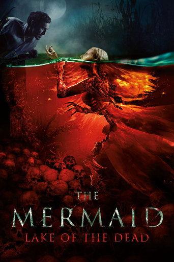 The Mermaid: Lake of the Dead film afişi