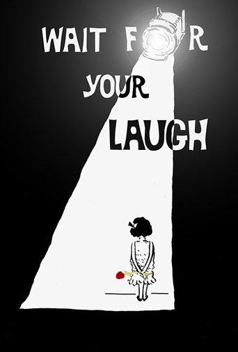 Wait for Your Laugh film afişi