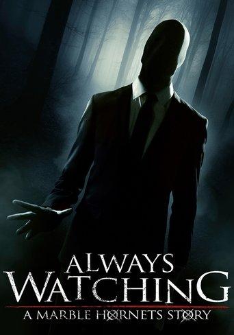 Always Watching: A Marble Hornets Story film afişi