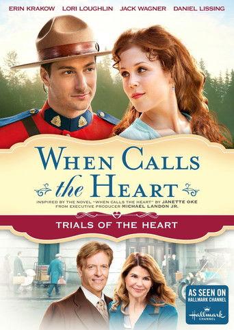 When Calls The Heart: Trials Of The Heart film afişi