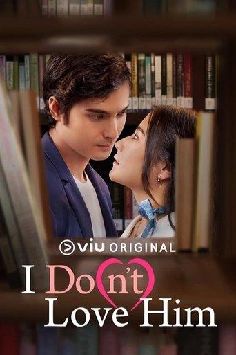 I Do(n’t) Love Him dizi afişi