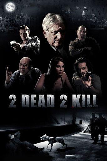 2 Dead 2 Kill film afişi