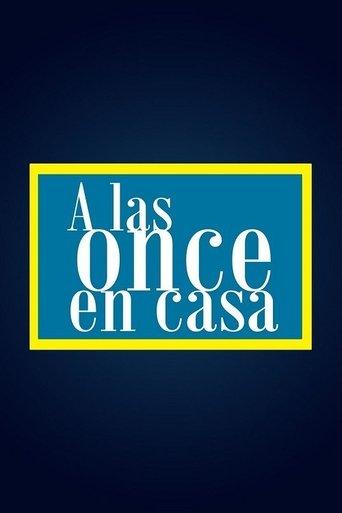A las once en casa dizi afişi