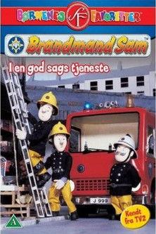 Brandmand Sam - I En God Sags Tjeneste film afişi