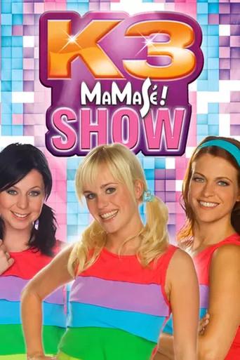 K3: Show Mamasé! film afişi