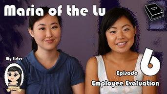 Maria Of The Lu Ep 6: Employee Evaluation