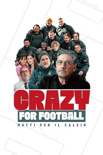 Crazy for Football - Matti per il calcio film afişi