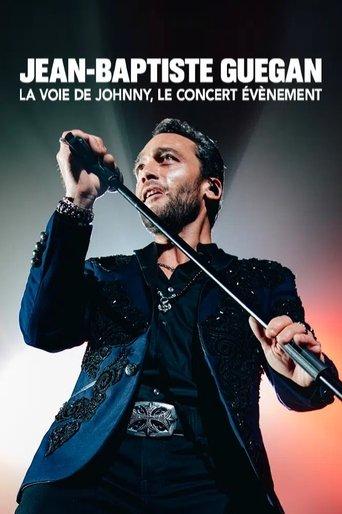 Jean-Baptiste Guegan : la voix de Johnny, le concert événement film afişi