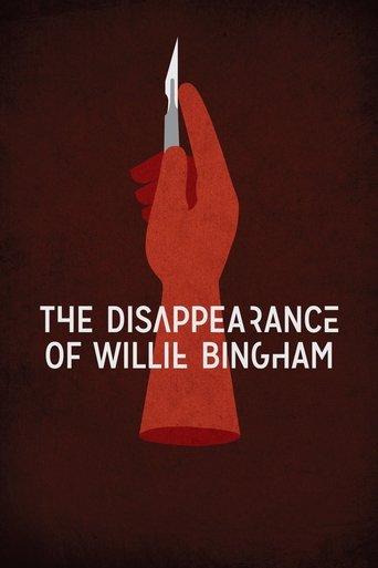 The Disappearance of Willie Bingham film afişi