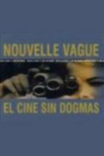 Nouvelle Vague : El cine sin dogmas film afişi