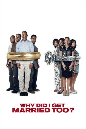Why Did I Get Married Too? film afişi