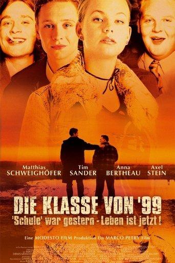 Die Klasse von '99 - Schule war gestern, Leben ist jetzt film afişi