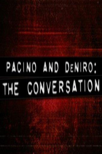 Pacino and De Niro: The Conversation film afişi