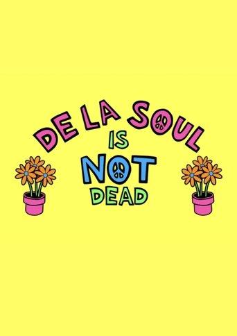 De La Soul Is Not Dead: The Documentary film afişi