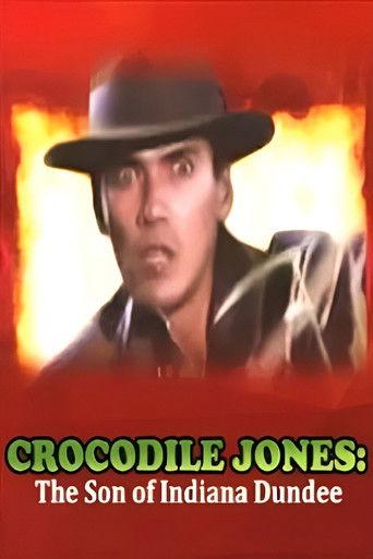 Crocodile Jones: The Son of Indiana Dundee film afişi