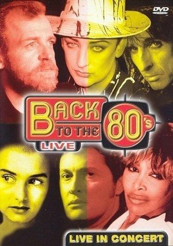 Back To The 80's - Live In Concert film afişi