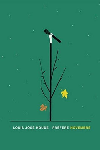 Louis Jose Houde : Préfère novembre film afişi