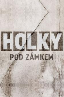 Holky pod zámkem dizi afişi