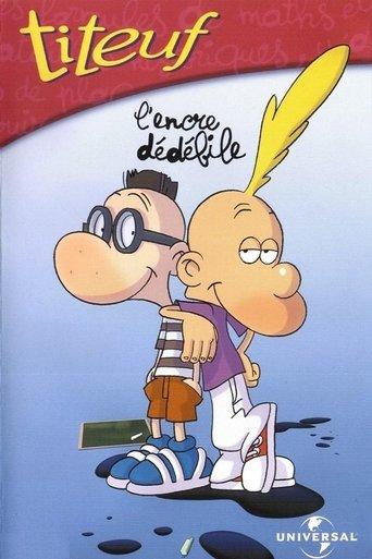 Titeuf - Vol. 2 - L'encre dédébile film afişi