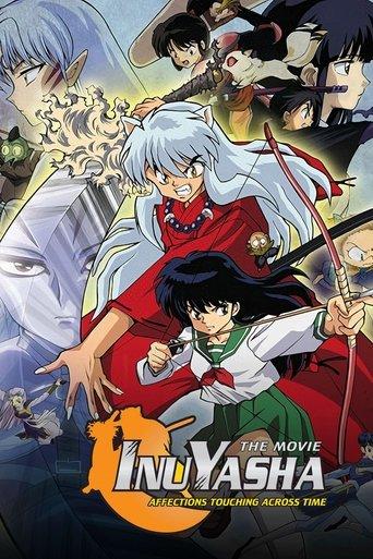 Inuyasha the Movie: Affections Touching Across Time film afişi