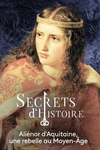 Aliénor d'Aquitaine : une rebelle au Moyen-Âge film afişi
